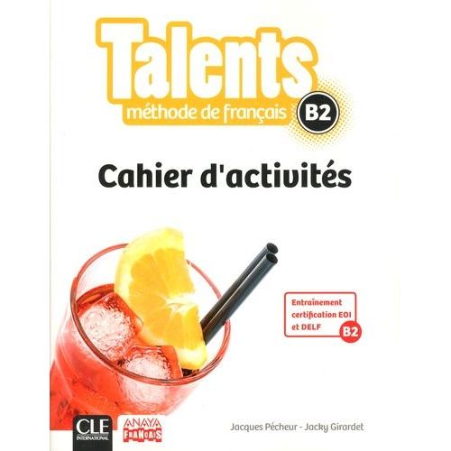 Méthode De Français Talents B2 - Cahier D'activités