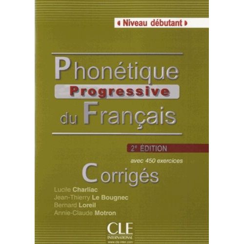 Phonétique Progressive Du Français Niveau Débutant - Corrigés