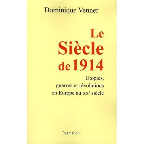 Le Siècle De 1914