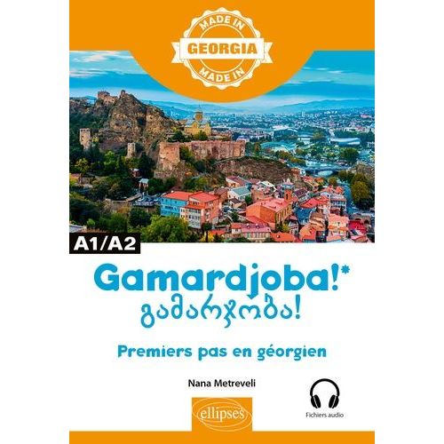 Premiers Pas En Géorgien A1/A2 - Avec Fichiers Audio
