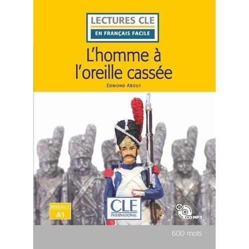 L'homme À L'oreille Cassée - Niveau 1 A1 (1 Cd Audio Mp3)