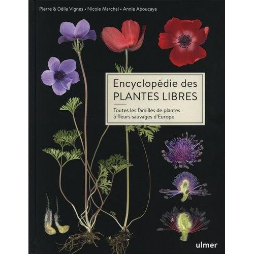 Encyclopédie Des Plantes Libres - Toutes Les Familles De Plantes À Fleurs Sauvages D'europe