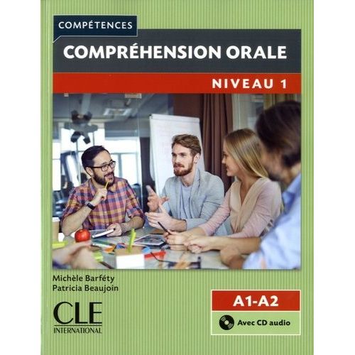 Competences: Comprehension Orale 1 - Niveaux A1/A2 + Cd