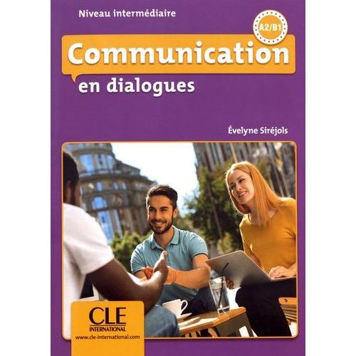Communication En Dialogues Niveau Intermédiaire A2/B1 - (1 Cd Audio Mp3)
