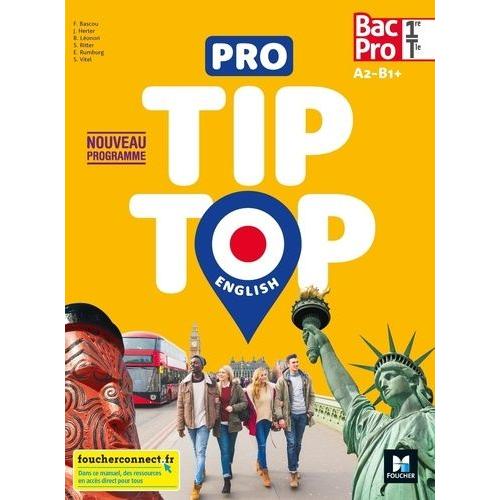 Pro Tip Top English 1re Tle Bac Pro A2-B1+