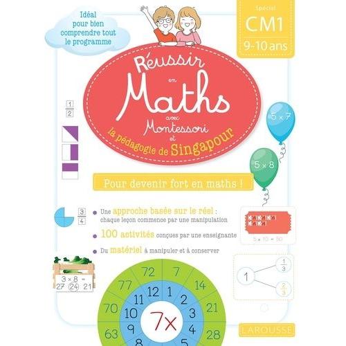 Réussir En Maths Avec Montessori Et La Pédagogie De Singapour Cm1