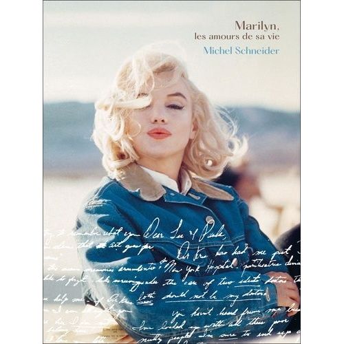 Marilyn Monroe, Les Amours De Sa Vie