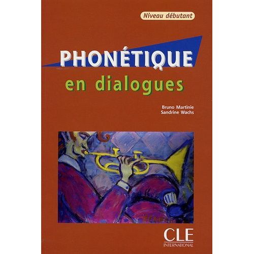 Phonétique En Dialogues - Niveau Débutant (1 Cd Audio)