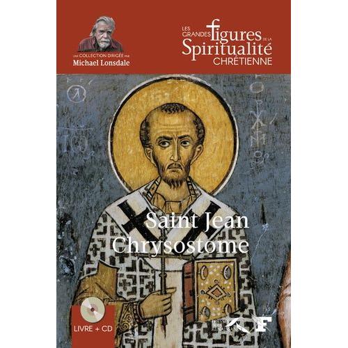 Saint Jean Chrysostome - 347-407 (1 Cd Audio)
