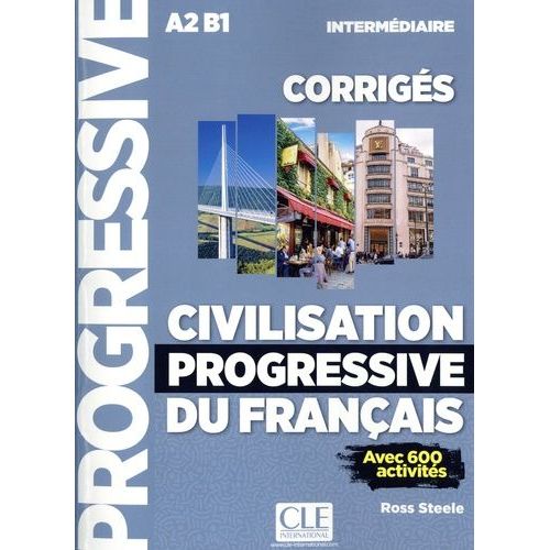 Civilisation Progressive Du Français A2 B1 Intermédiaire - Corrigés