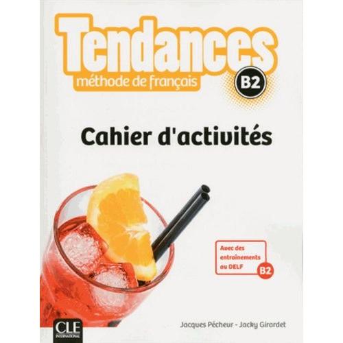 Tendances B2 - Cahier D'activités