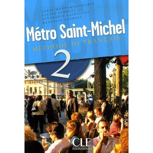 Métro Saint-Michel 2 - Méthode De Français