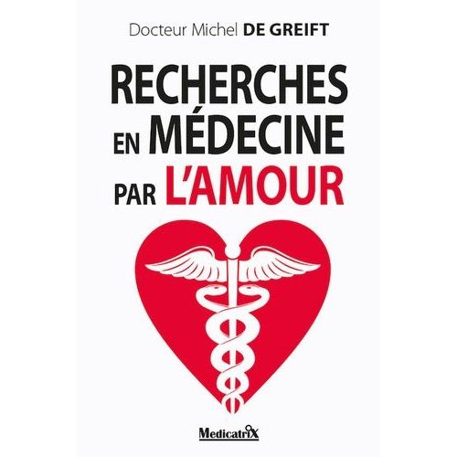 Recherches En Médecine Par L'amour