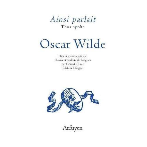 Ainsi Parlait Oscar Wilde