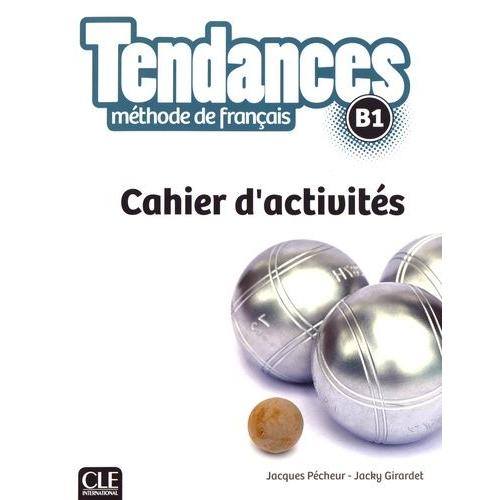 Tendances B1 - Cahier D'activités