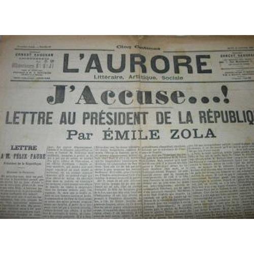 Journal L'aurore N°1898 Original Du 13/01/1898 : J'accuse...! Lettre Au Président De La République Par Emile Zola