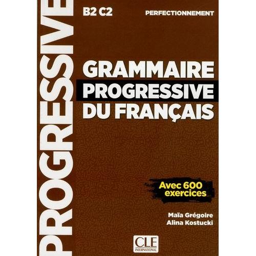 Grammaire Progressive Du Français Perfectionnement - Avec 600 Exercices