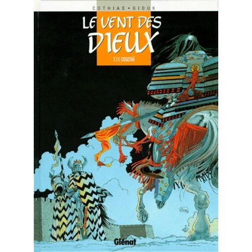 Vent Des Dieux (Le) - Tome 11 : Cogotaï