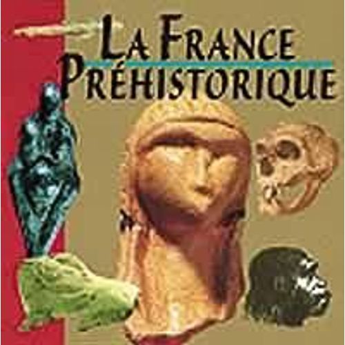La France Préhistorique