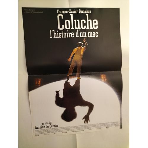 Coluche, L'histoire D'un Mec - Affiche De Cinéma Originale - État Neuf - Format 40x60 Cm - Film De Antoine De Caunes, Avec François-Xavier Demaison, Léa Drucker, Denis Podalydès - Poster - Année 2008