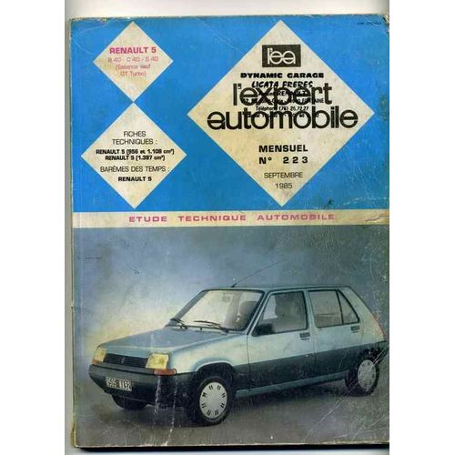 L¿Expert Automobile N° 223, Septembre 1985, Renault 5 B 40 - C 40 - S 40 (Essence Sauf Gt Turbo), Fiches Techniques, Étude Technique Automobile