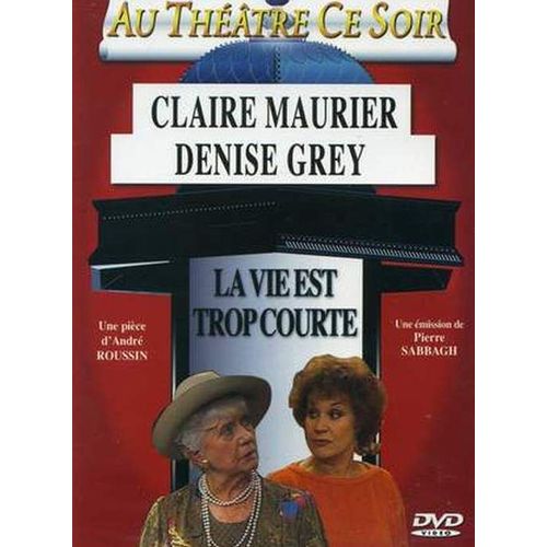 La Vie Est Trop Courte