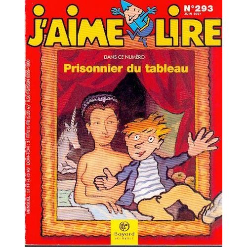 J'aime Lire N°293 De 2001 : Prisonnier Du Tableau