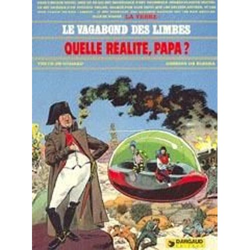 Le Vagabond Des Limbes - N° 5 - Quelle Réalité, Papa ?