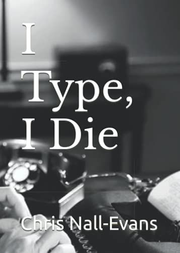 I Type, I Die