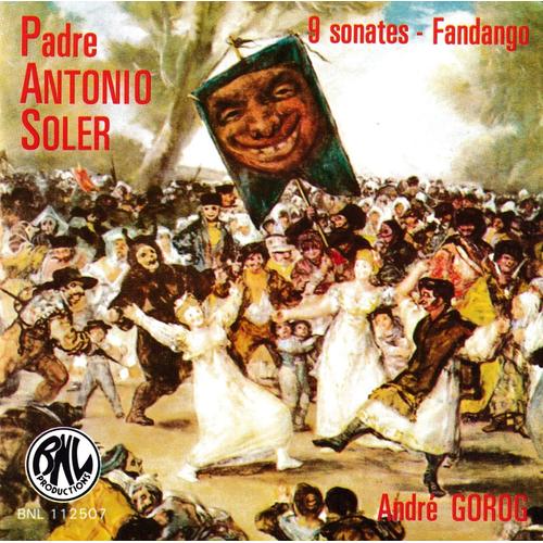 Padre Antonio Soler : 9 Sonates, Fandango