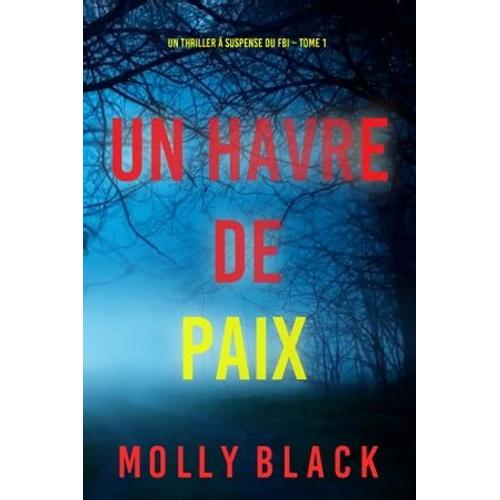 Un Havre De Paix (Un Thriller À Suspense Du Fbi De Piper Woods - Tome 1)