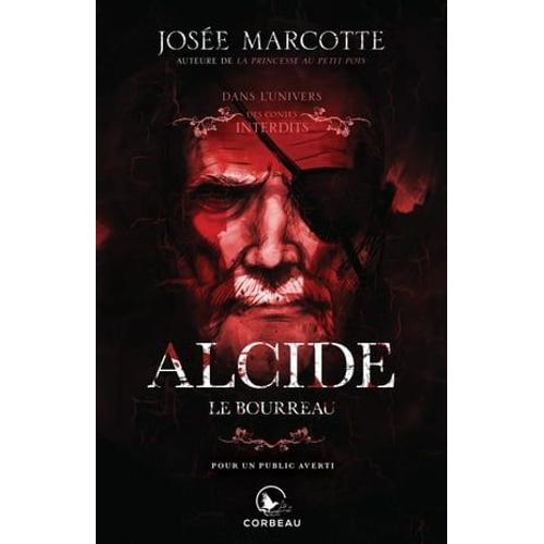 Dans L'univers Des Contes Interdits - Alcide, Le Bourreau