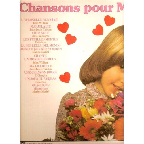 Chansons Pour Maman (Une Chanson Douce - Marjolaine - Les Feuilles Mortes - L'éternelle Blessure...)