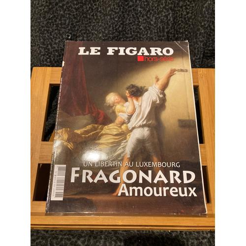 Le Figaro Numéro Hors Série 93 H 2015 Fragonard Amoureux