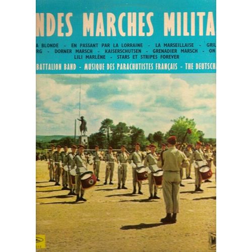Grandes Marches Militaires (En Passant Par La Lorraine - Auprès De Ma Blonde - On The Mall - Kaiserschutsen - Dorner Marsch - La Marseillaise...)