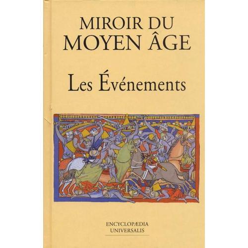 Miroir Du Moyen-Age (Les Événements)