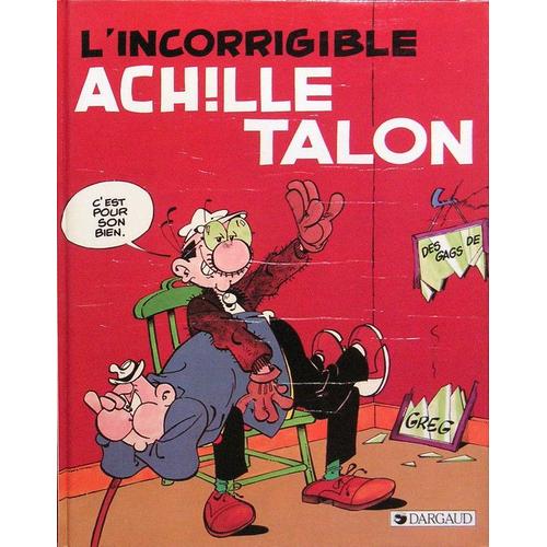 Achille Talon T.34 L'incorrigible Achille Talon