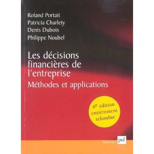 Les Décisions Financières De L'entreprise - Méthodes Et Applications