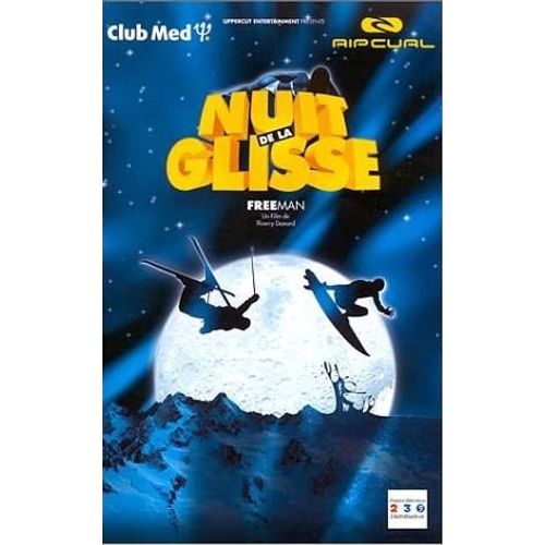 La Nuit De La Glisse 2000/2001 - Free Man