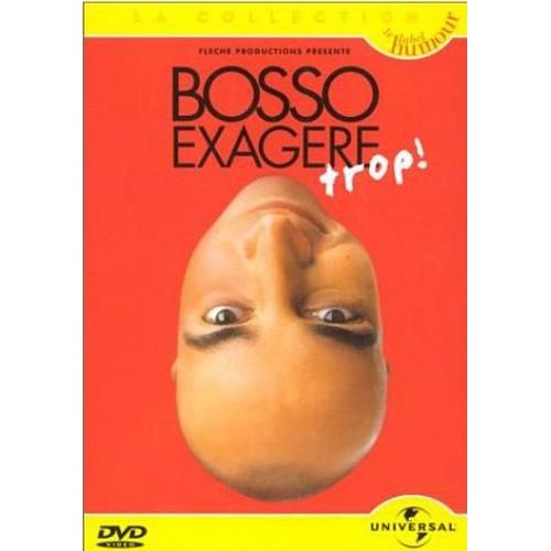 Patrick Bosso - Exagère Trop !