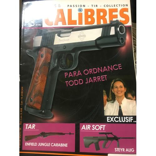 Guns Et Calibres N.30 : Para Ordnance Todd Jarret - Mars 2007 - Les Editions Lupus