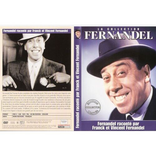 Fernandel Raconté Par Franck Et Vincent Fernandel