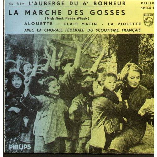 Du Film L'auberge Du 6e Bonheur (Ingrid Bergman)  - La Marche Des Gosses (Nick Nack Paddy Whack) - Alouette - Clair Matin - La Violette