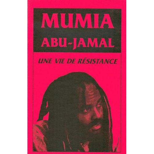 Mumia Abu-Jamal Hors-Série N° 1 : Une Vie De Resistance