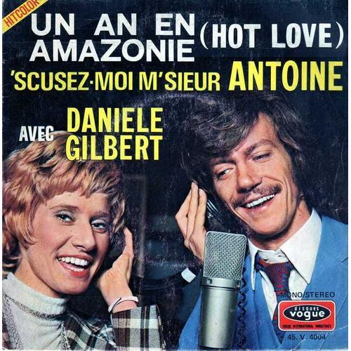 Scusez Moi Mr Antoine (& Daniele Gilbert) - Un An En Amazonie