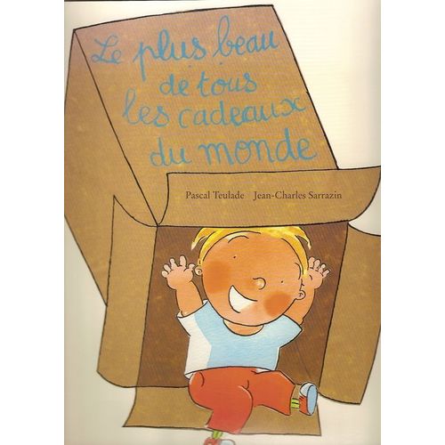 Le Plus Beau De Tous Les Cadeaux Du Monde