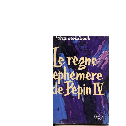 Le Règne Éphémère De Pépin Iv.