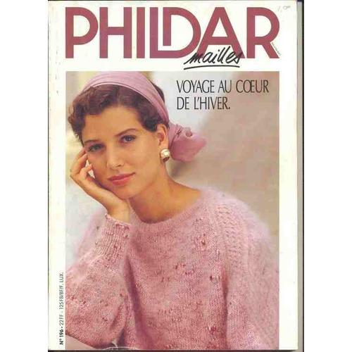 Phildar Mailles  N° 196 : Voyage Au Coeur De L'hiver