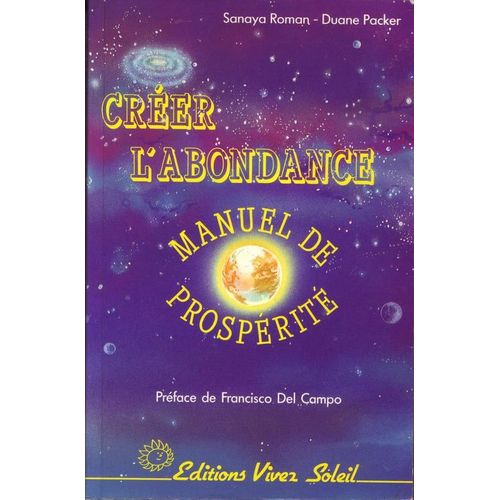 Créer L'abondance - Manuel De Prospérité