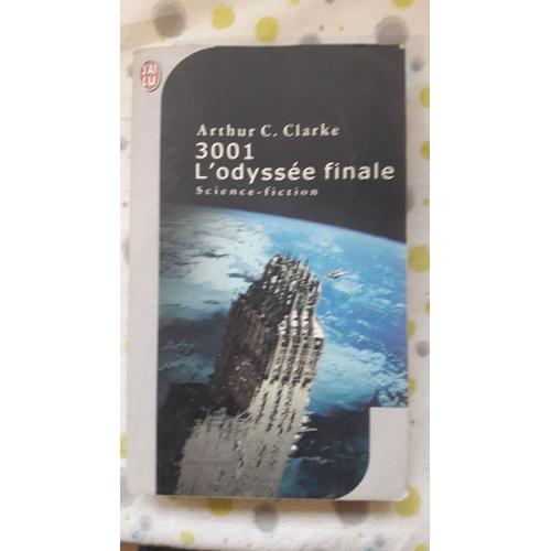 Arthur C. Clarke - 3001 L'odyssée Finale